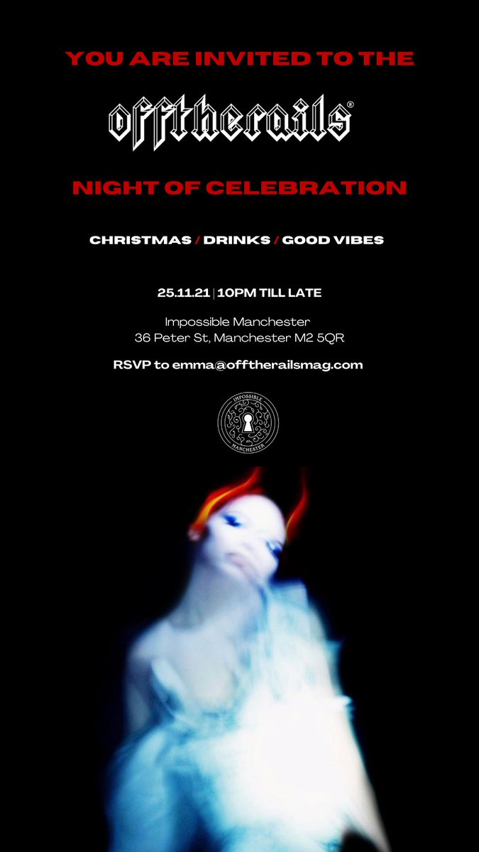 offtherailsmag's tweet photo. 📍Manchester, TONIGHT
An OffTheRails night of celebration. Christmas/Drinks/Good Vibes. RSVP still open.
@IMPOSSIBLE_Mcr
#offtherailsmag https://t.co/Ezf2TkYE1C