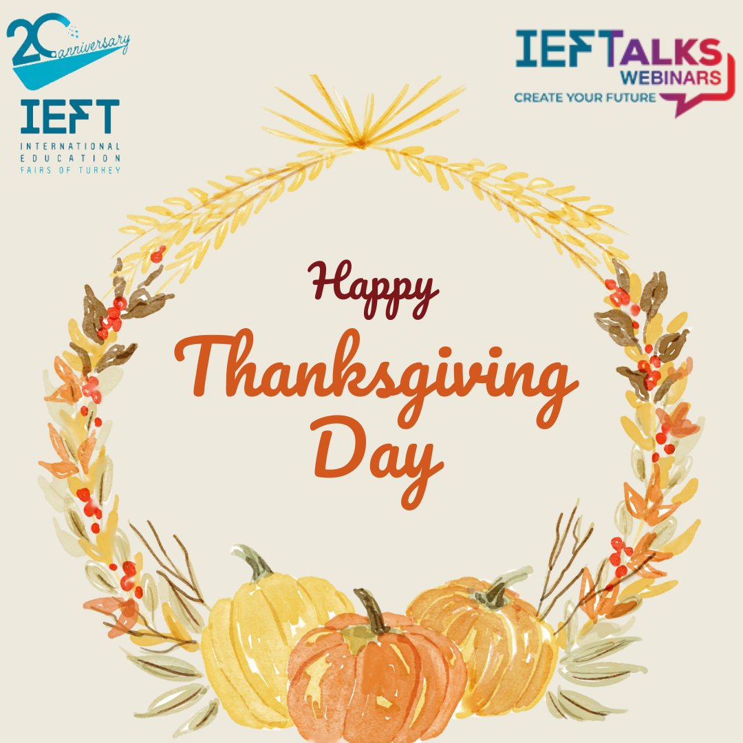 IEFTurkey's tweet photo. Happy Thanksgiving! Hope you all have an awesome holiday. 🦃 #ieft2021 #happythanksgiving https://t.co/iEtdePq57w