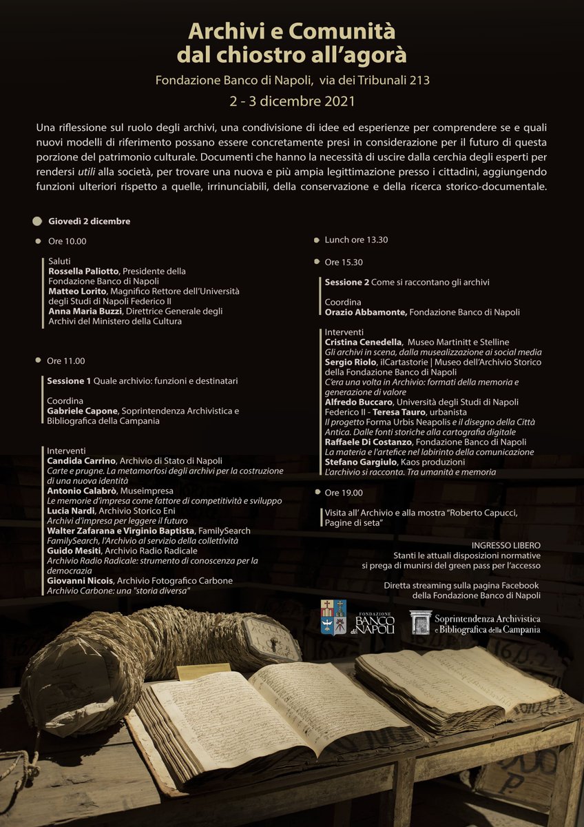 ilCartastorie's tweet photo. Il 2 e 3 dicembre, la Fondazione Banco di Napoli e la Soprintendenza archivistica e Bibliografica della Campania promuovono il convegno “Archivi e Comunità, dal chiostro all’Agorà”. Programma in foto.

@fondazioneBN 
#archivi #convegno #patrimonio #napoli https://t.co/AfANWRrHI2