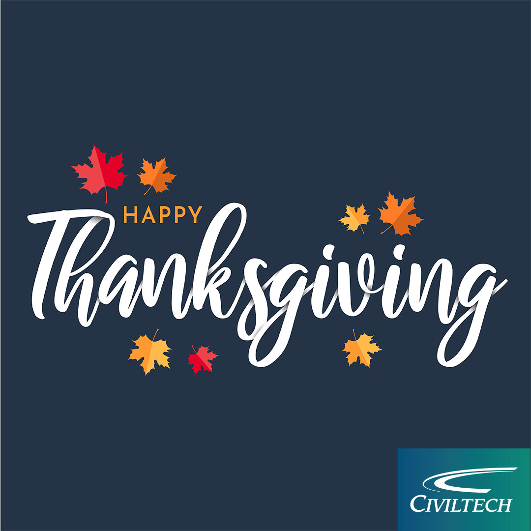 Civiltech_Inc's tweet photo. Happy Thanksgiving from all of us here at Civiltech! https://t.co/KNP2z1rbMm