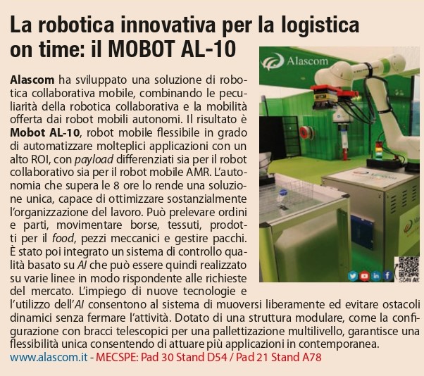 ALASCOM (@alascom10) on Twitter photo 📌Terzo ed ultimo giorno di Mecspe, parte del nostro reparto commerciale e tecnico vi aspetta ancora per mostrarvi il nostro Mobot e le sue applicazioni.
📰Di seguito, un articolo dedicato a #Mecspe2021 de <a href="/sole24ore/">IlSole24ORE</a> che parla di noi e del nostro Mobot! 📌Terzo ed ultimo giorno di Mecspe, parte del nostro reparto commerciale e tecnico vi aspetta ancora per mostrarvi il nostro Mobot e le sue applicazioni.
📰Di seguito, un articolo dedicato a #Mecspe2021 de <a href="/sole24ore/">IlSole24ORE</a> che parla di noi e del nostro Mobot!