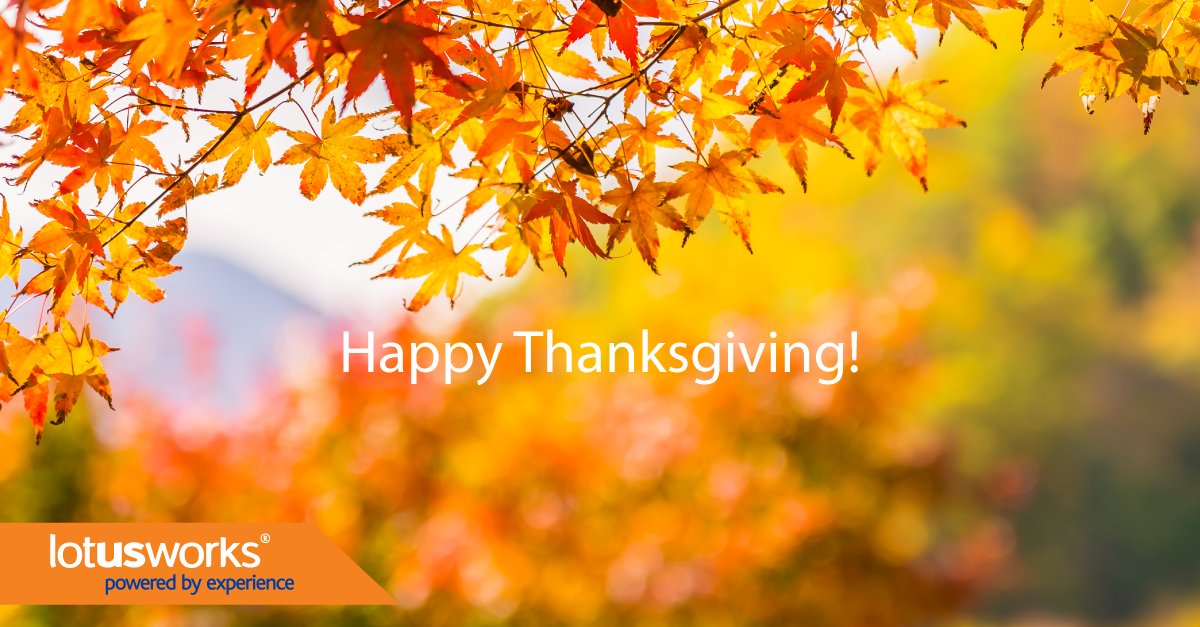 _LotusWorks's tweet photo. Wishing all our USA-based colleagues, clients &amp; friends a very happy #Thanksgiving https://t.co/LzwNmJw368