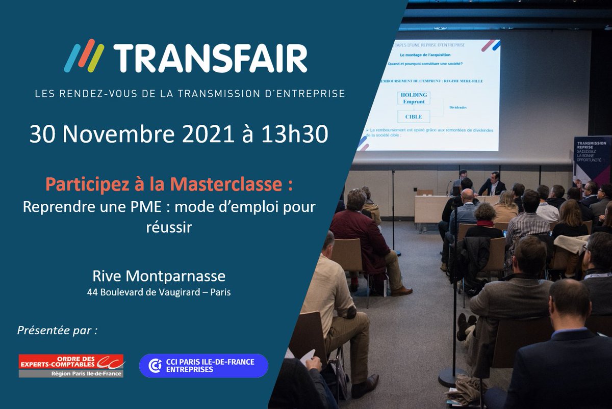 La <a href="/CCI_75/">CCI Paris</a> et l'<a href="/OECParis/">OECParis</a> Partenaire Fondateur du Salon #Transfair2021 vous propose une Masterclasse pour connaitre le mode d'emploi pour réussir la reprise d'une PME. Ne manquez pas cette intervention le 30 nov. prochain!▶️Je m'inscris : bit.ly/3CLkK57
