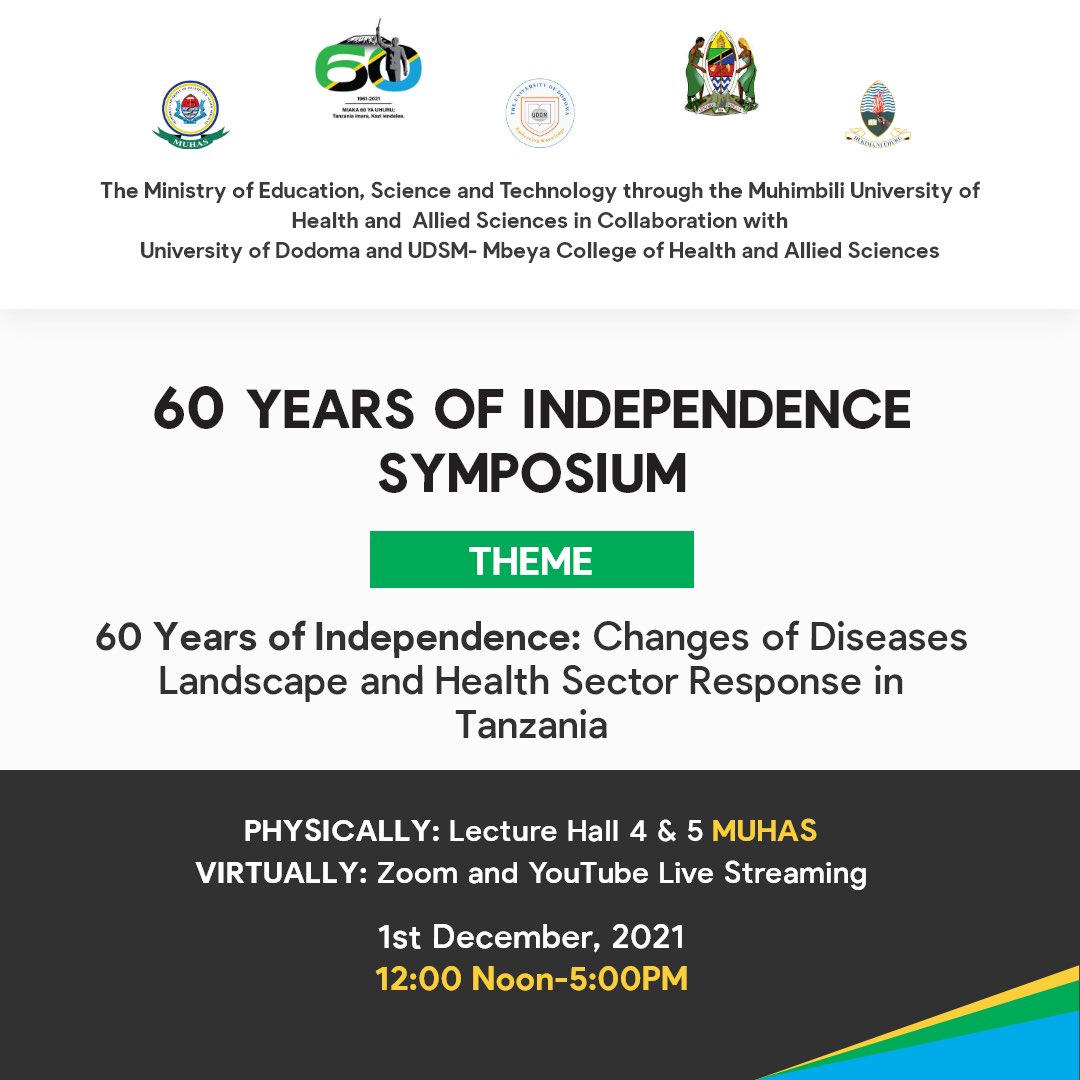 MuhasConference's tweet photo. The Ministry of Education, Science and Technology through the Muhimbili University of Health and Allied Sciences in Collaboration with University of Dodoma and UDSM - Mbeya College of Health and Allied Sciences welcomes you to the 60 Years of Independence Symposium https://t.co/e5rSQPvkqP