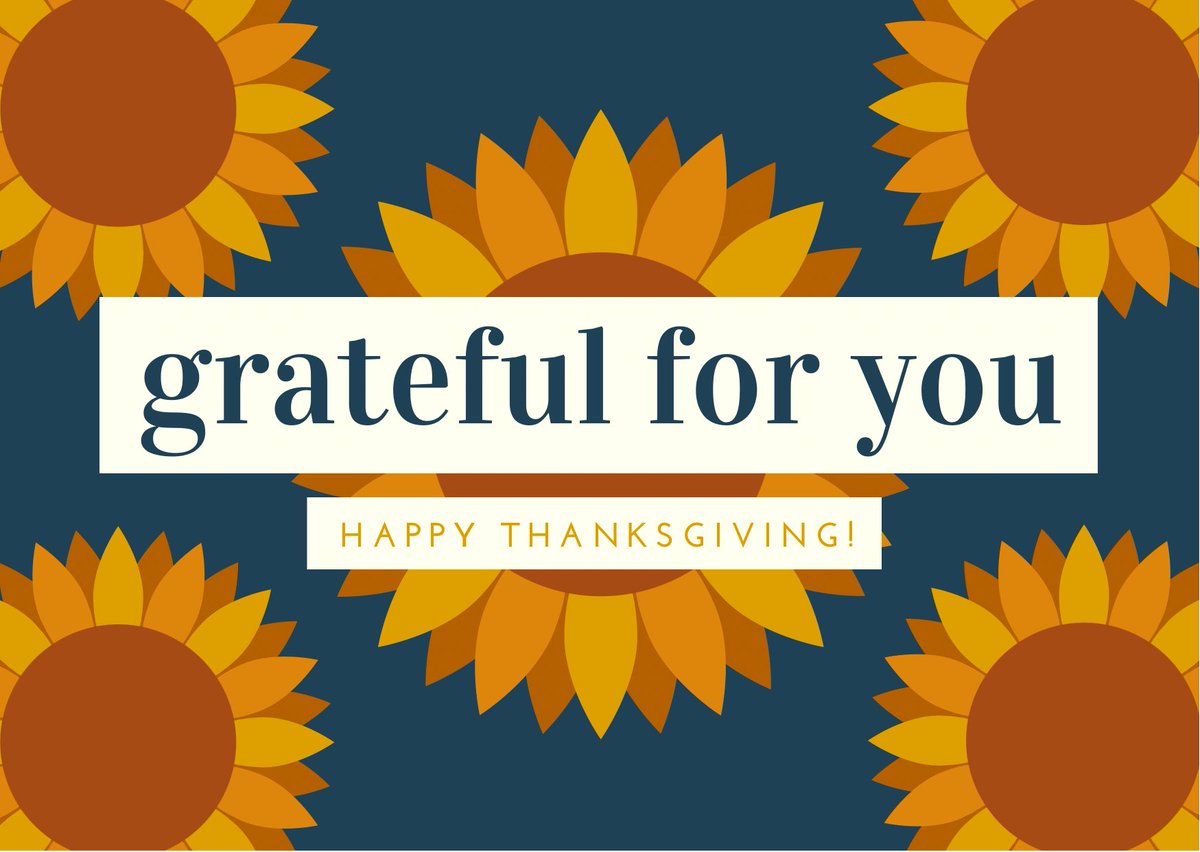 This is a time of the year that reminds us to pause and count all of our blessings. I hope you take a moment this holiday to spend time with friends and family and express gratitude.

Happy Thanksgiving!