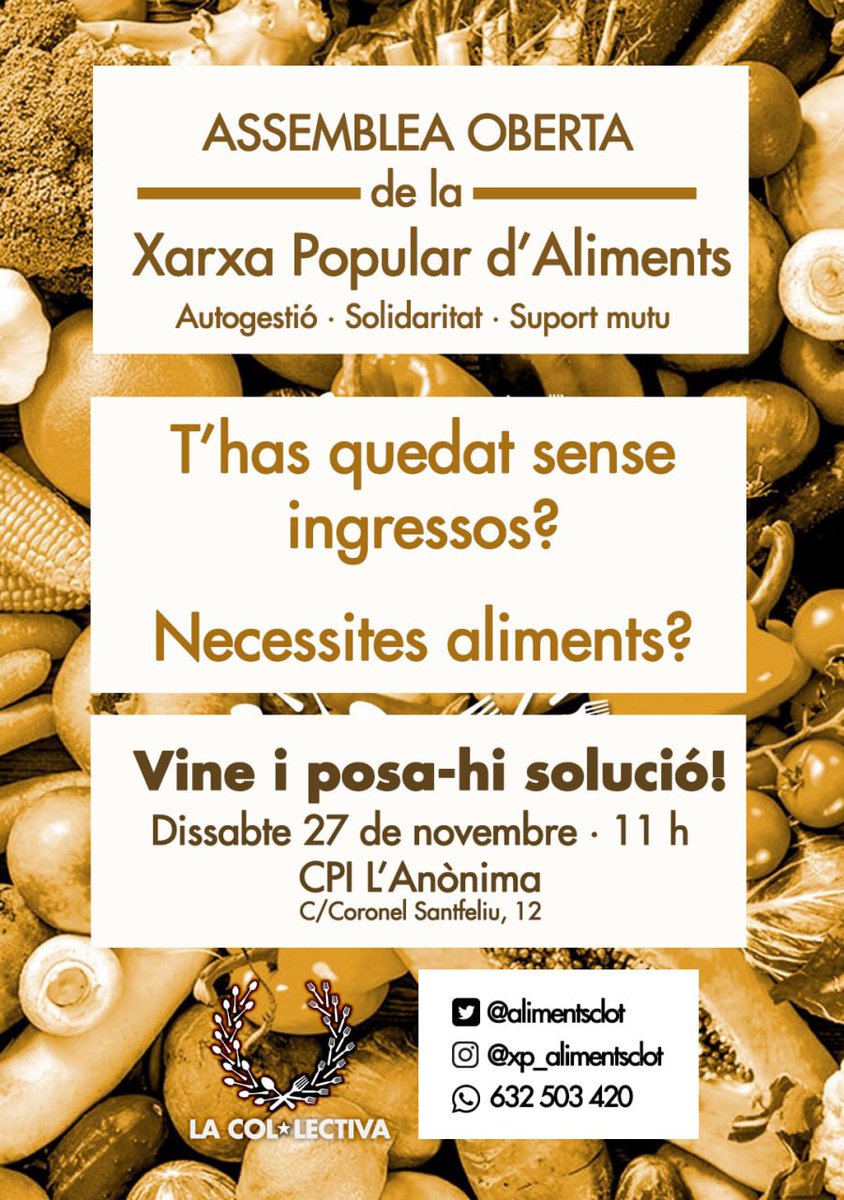 🎉 ASSEMBLEA OBERTA 🎉

💪 Després d'un any de projecte, d'organització de la classe treballadora i d'arrelament al barri, fem l'Assemblea Oberta per fer créixer la Xarxa!

❓ T'has quedat sense ingressos?
❓ Necessites aliments?

👥 Vine aquest dissabte i posa-hi solució!