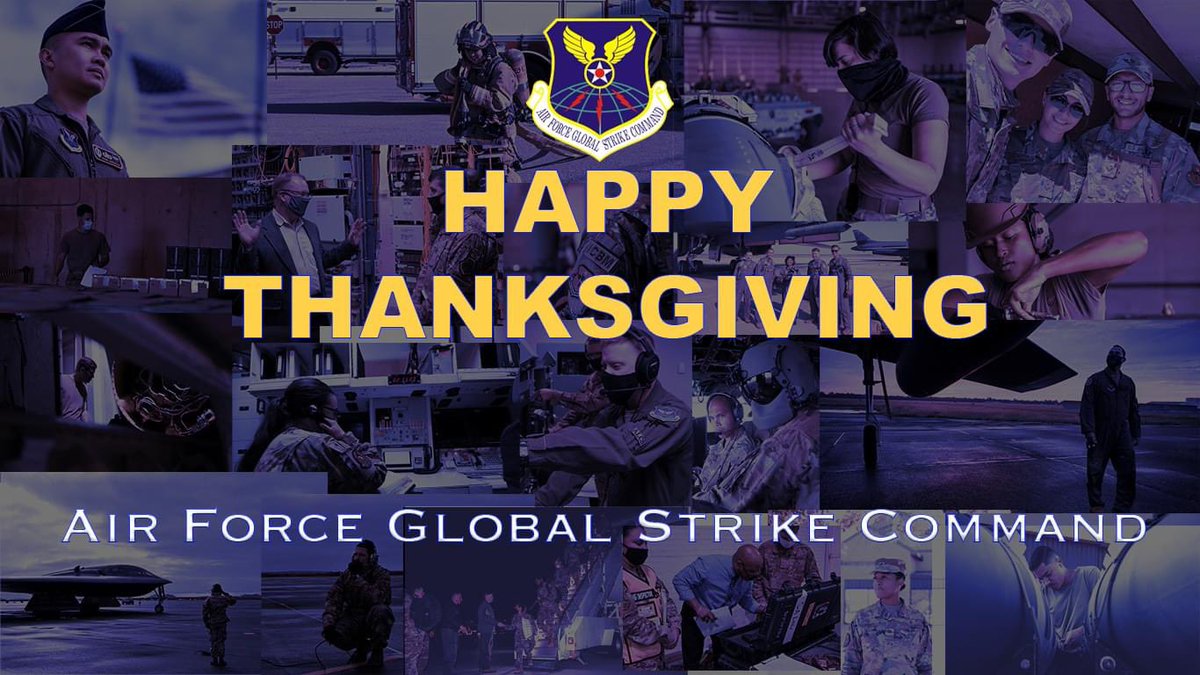 AFGlobalStrike's tweet photo. Happy Thanksgiving from the Air Force Global Strike Command! Stay safe and plan ahead however you chose to celebrate! #StrikerNation #StrikerCulture https://t.co/x2nhgwwZaR