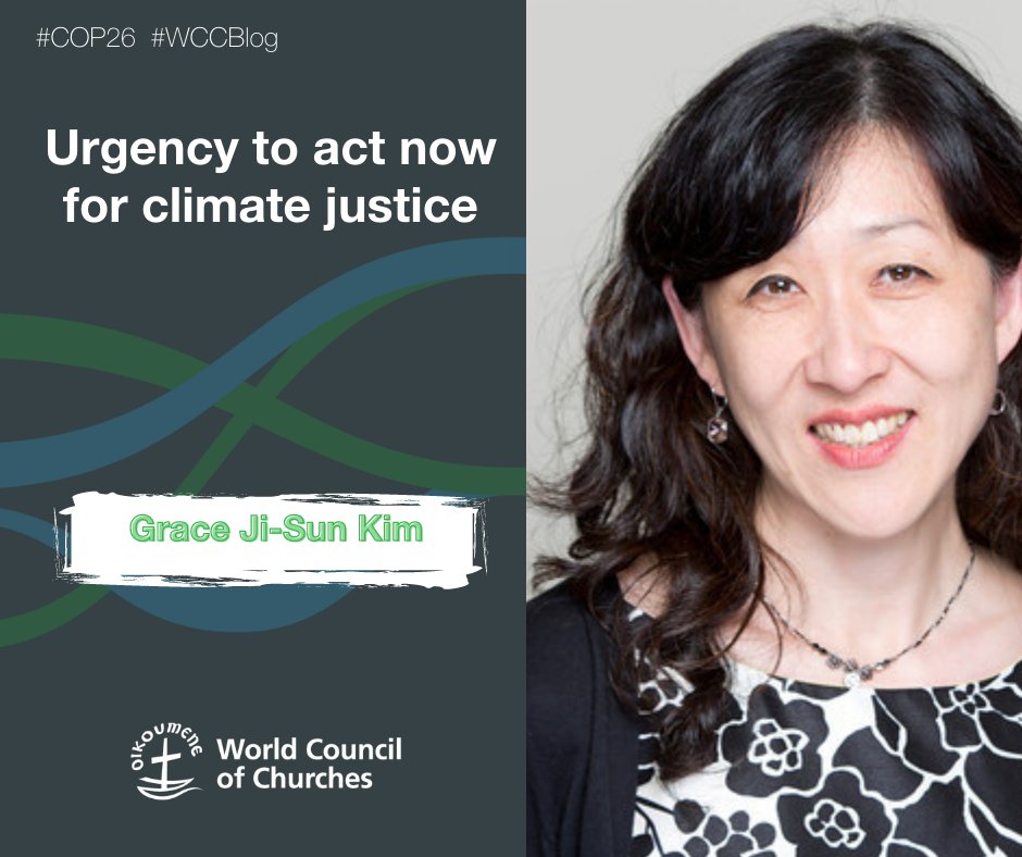 WCC Care for Creation (World Council of Churches) (@wccclimate) on Twitter photo "Urgency to act now for climate justice", by <a href="/Gracejisunkim/">Grace Ji-Sun Kim</a>, a member of the <a href="/Oikoumene/">World Council of Churches (WCC)</a> working group on climate change delegation at #COP26 oikoumene.org/blog/urgency-t… #WCC "Urgency to act now for climate justice", by <a href="/Gracejisunkim/">Grace Ji-Sun Kim</a>, a member of the <a href="/Oikoumene/">World Council of Churches (WCC)</a> working group on climate change delegation at #COP26 oikoumene.org/blog/urgency-t… #WCC