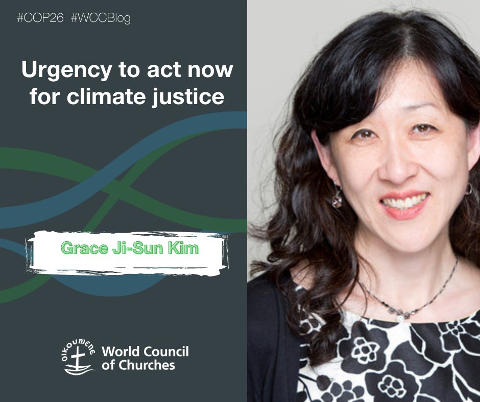 'Urgency to act now for climate justice', by @Gracejisunkim, a member of the @Oikoumene working group on climate change delegation at #COP26 oikoumene.org/blog/urgency-t… #WCC