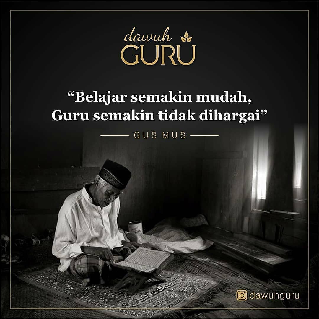 dawuhguru's tweet photo. Selamat hari guru..
.
.
.
"Belajar semakin mudah, Guru semakin tidak dihargai"
.
(Gus Mus)
.
- Berakhlak dan Beradab - https://t.co/IfX1gSAGqh