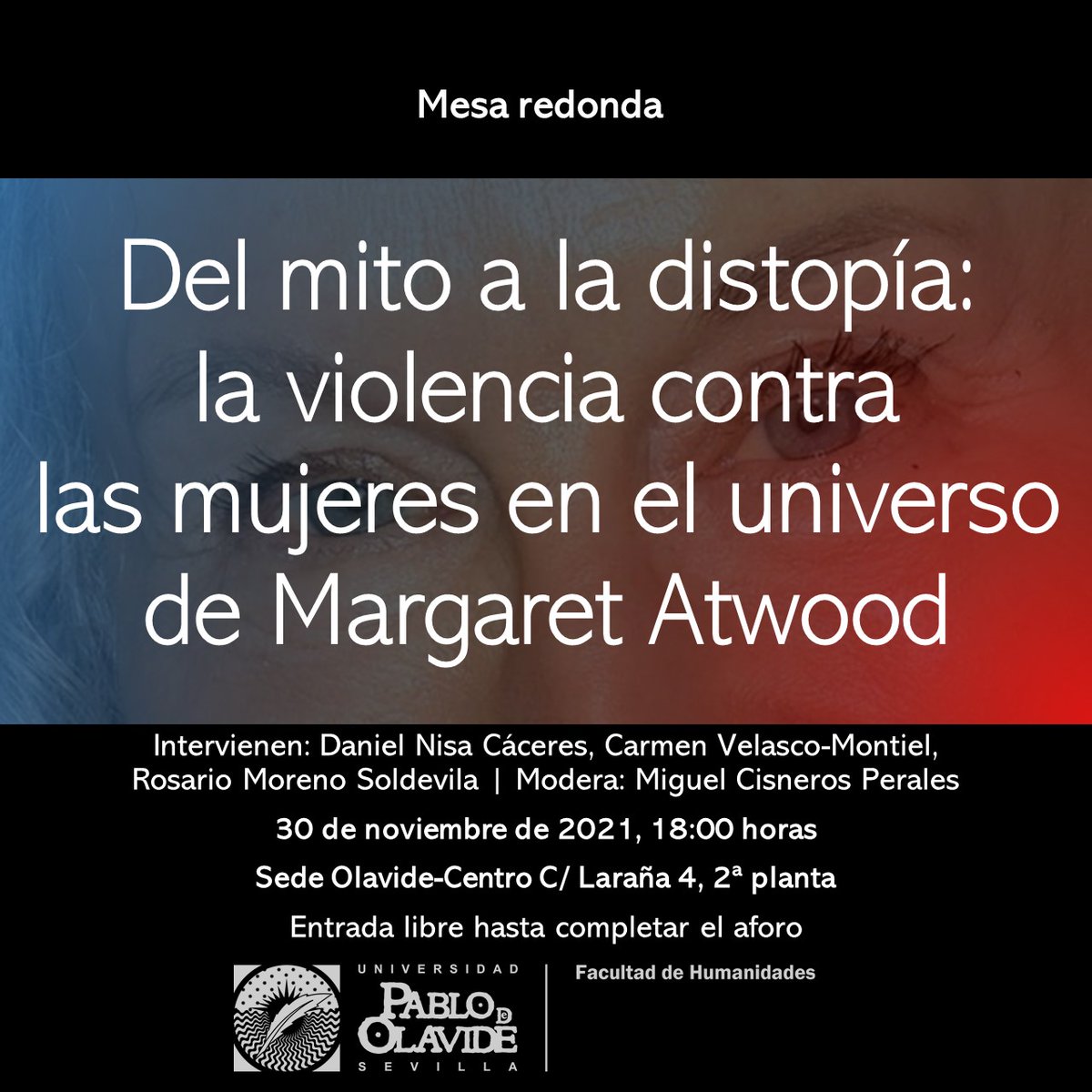f_humanidades's tweet photo. Mesa redonda "Del mito a la distopía: la violencia contra las mujeres en el universo de Margaret Atwood"
📆 30/11
🕙 18.00
📍@uposedecentro
+Info: https://t.co/HB1OcEh4bh https://t.co/PXf2ETZb2p
