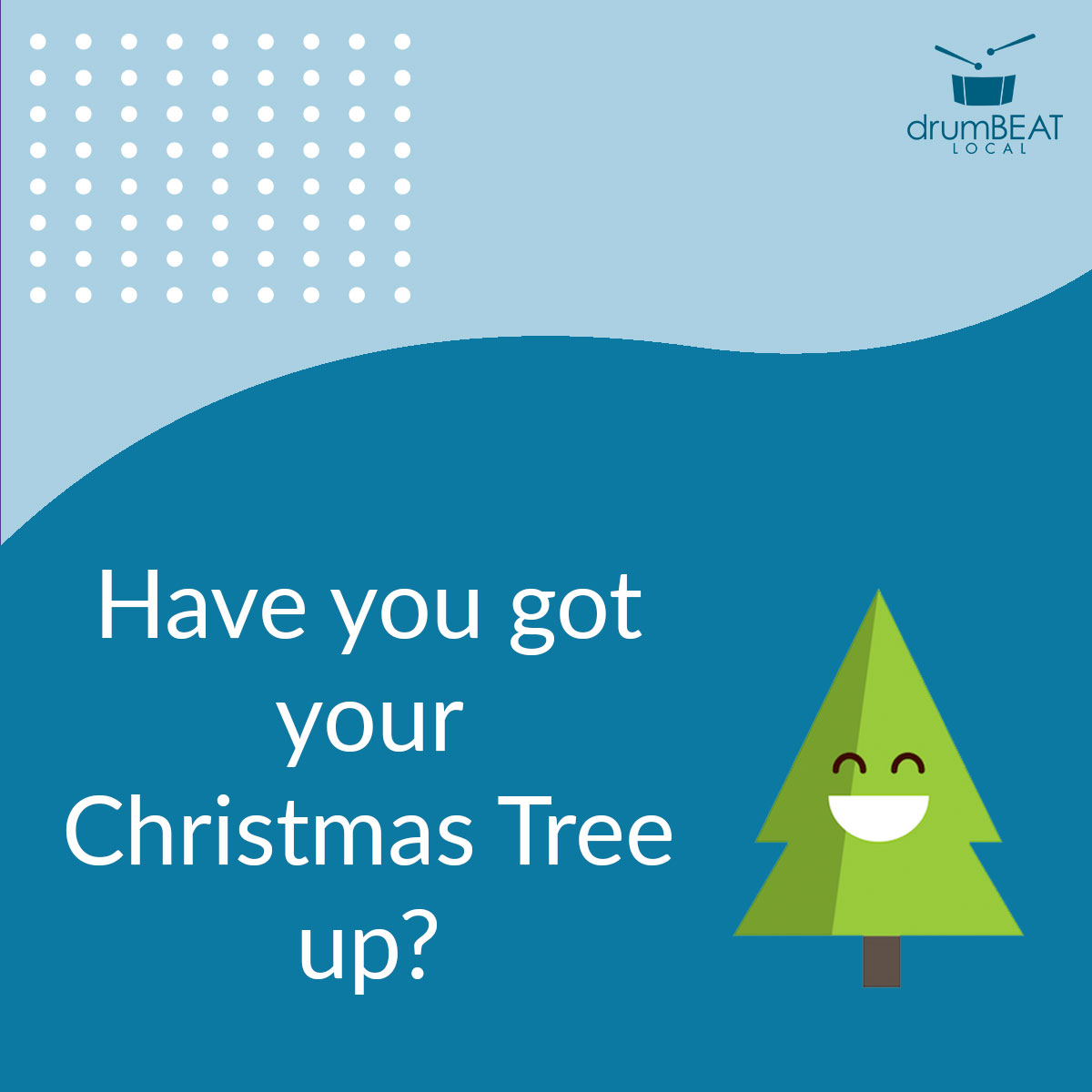 drumBEATLocal's tweet photo. Christmas isn’t far away now!🎅🏻 We can’t wait!!😆 Who is guilty of already have their Christmas tree up!?🎄 https://t.co/QkcIGDuNUH