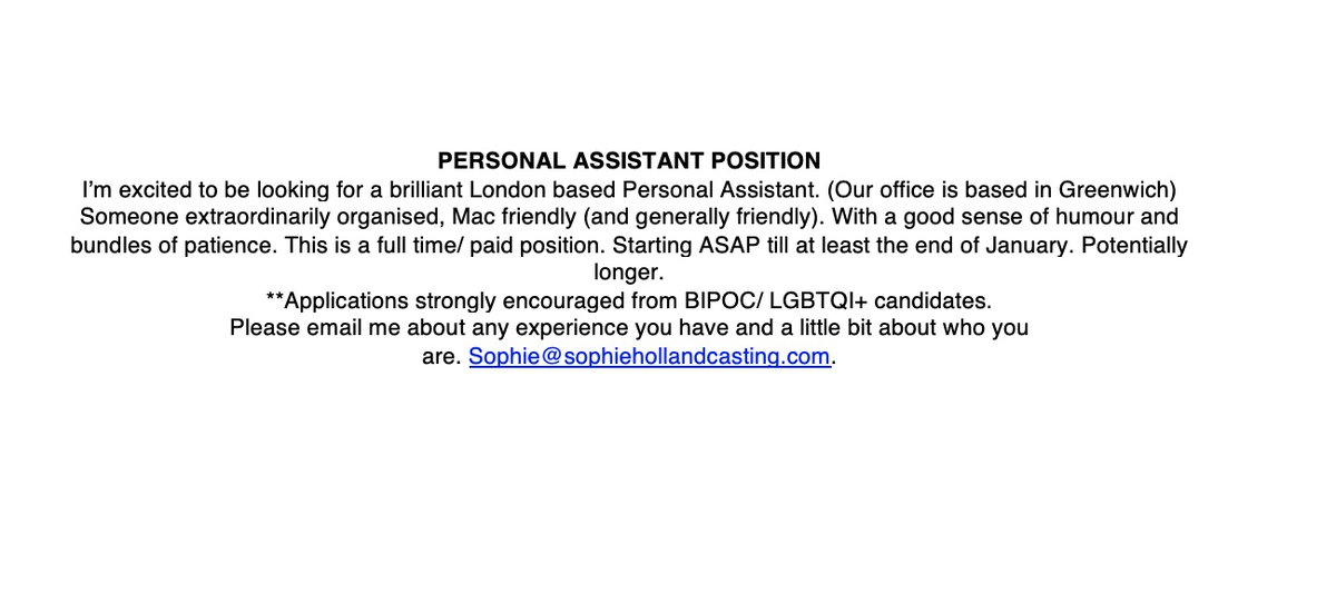 SophHollandCast's tweet photo. I'm looking for a Personal Assistant. (I know, who even AM I.) 
Someone ultimately really nice would be.... nice. I don't think this would be for an actor but it might be for someone who wants to know a wee bit about Casting and can manage a diary. Y'know. #TeamSHC https://t.co/2Q5A211S4f