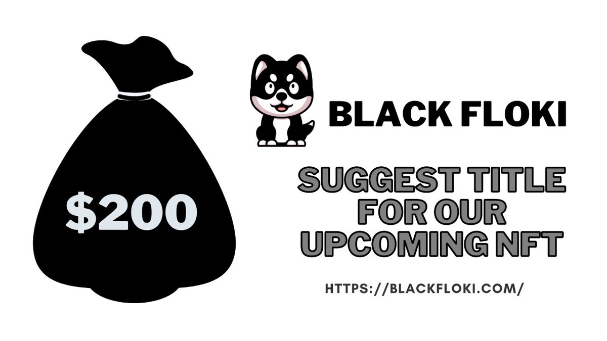 Black_Floki's tweet photo. Suggest Title Name For Our Upcoming NFT - Reward $400 for winner #BSC

Do Suggest a Name for our upcoming Nfts. Team will pick best four names, each will get $50 $blackfloki as a reward while final winner will win $200 $Blackfloki as a prize 🏆

Detail https://t.co/R5kydgHH8l https://t.co/t2T65lzdrK