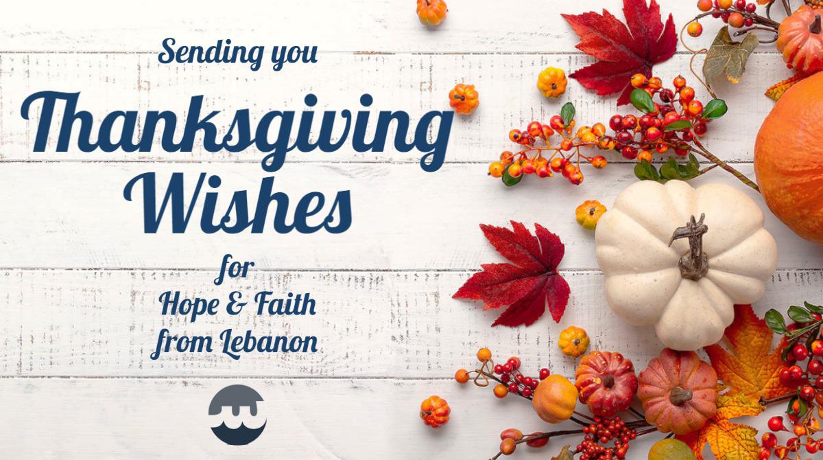 Renew your Hope &amp; Faith during Thanksgiving
And fill your hearts with gratitude for Freedom and Life
Happy Thanksgiving to all our Lebanese diaspora in the USA
#TogetherForLebanon
