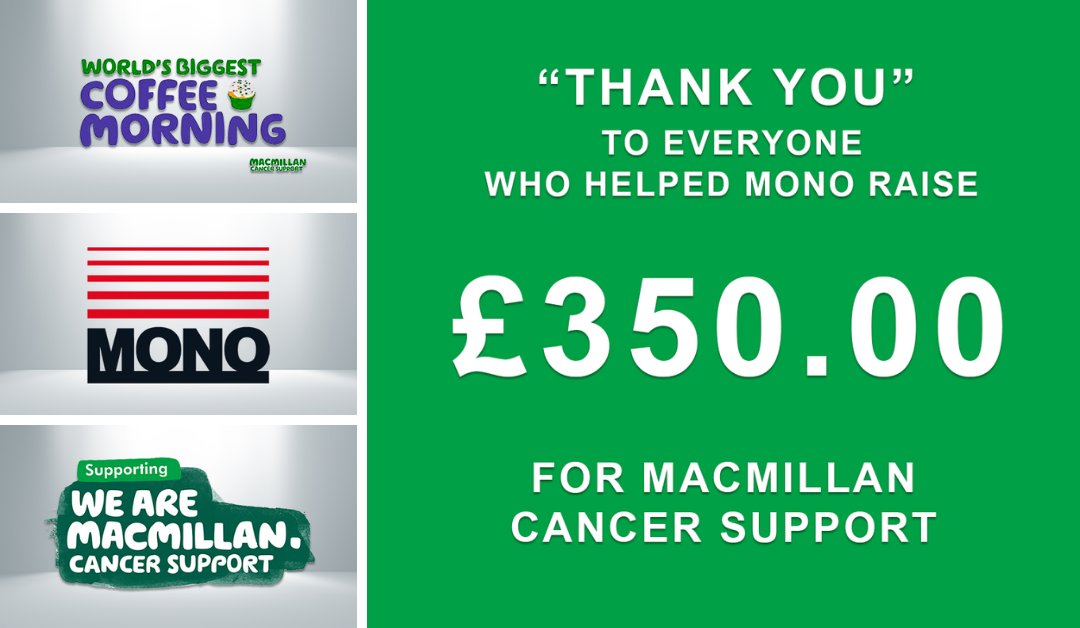 MONO Sends a Big 'THANK YOU' to Everyone who Helped Make our <a href="/macmillancancer/">Macmillan Cancer Support</a> Coffee Morning a Great Success.  In Total we Raised £350 for this Fantastic #CancerCharity #MacmillanCancerSupport #MacmillanCoffeeMorning See ow.ly/umS550GWrif