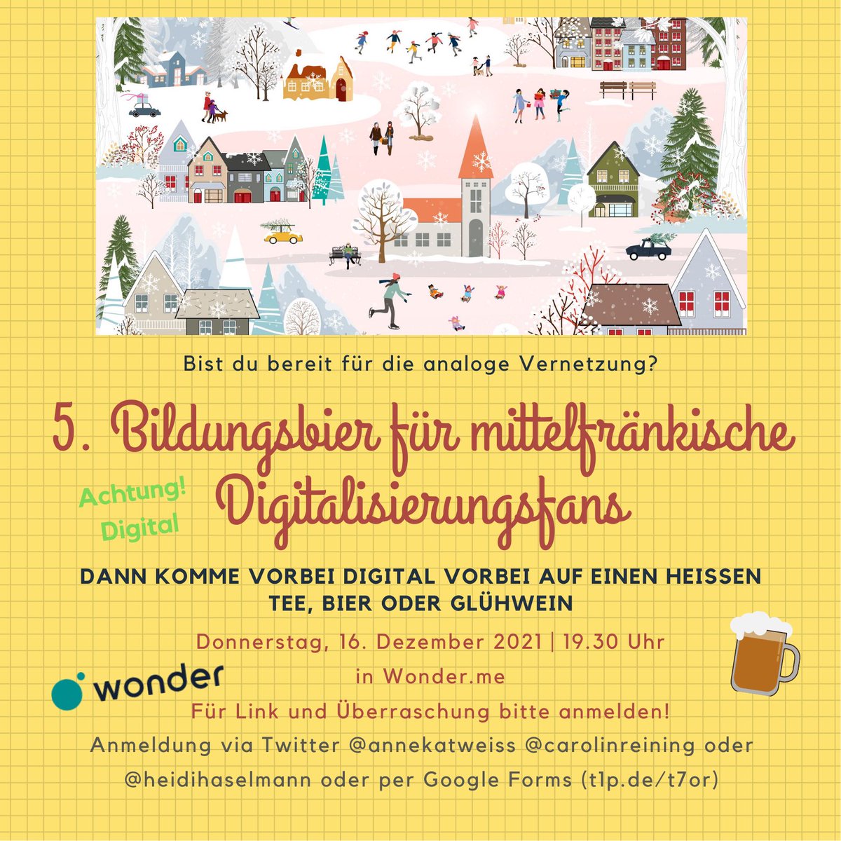 Weiter geht es: Einladung zum
5. Bildungsbier für Digitalisierungsfans
am 16.12.2021 um 19.30 Uhr
DIGITAL in #Wonderme 
Anmeldung für Link und 🎁 - entweder per DM oder t1p.de/t7or 
mit <a href="/heidihaselmann/">Heidi Hallier-Haselmann - BY</a> @CarolinReining @MrsThurner <a href="/annekatweiss/">Anne Weiss • BY</a> #twlz #BayernEdu