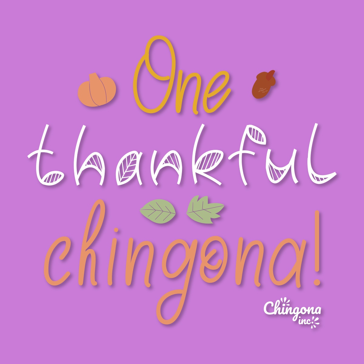 chingonainc's tweet photo. Happy Thanksgiving 🦃 Thankful for this amazing community of chingonas 🙌🏽❤️ Gracas  #mija #chingona #chingonaaf #chingonavibes #latina #latinaf #motivationalquotes https://t.co/ymHaHCpC30