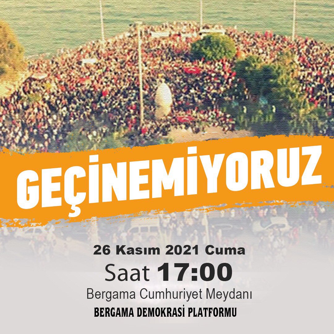26 Kasım Cuma günü saat 17.00 da Bergama Cumhuriyet Meydanında buluşuyoruz.