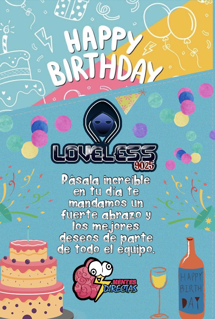 MentesDirectas's tweet photo. Felicidades Loveless9025 Videogames por tú cumpleaños! Pásala genial! https://t.co/MuX1ugw10P