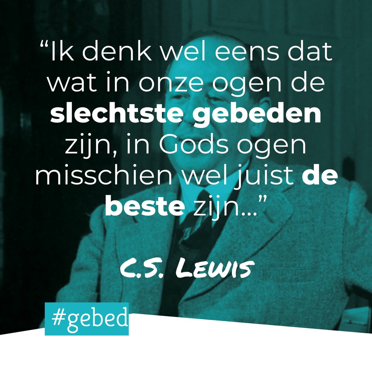 CommunityBasic's tweet image. “Ik denk wel eens dat wat in onze ogen de slechtste gebeden zijn, in Gods ogen misschien wel juist de beste zijn. Ik bedoel de gebeden die het minst door vrome gevoelens worden gesteund en het meest met tegenzin te kampen hebben.”

Wat denk jij, heeft C.S. Lewis een punt?