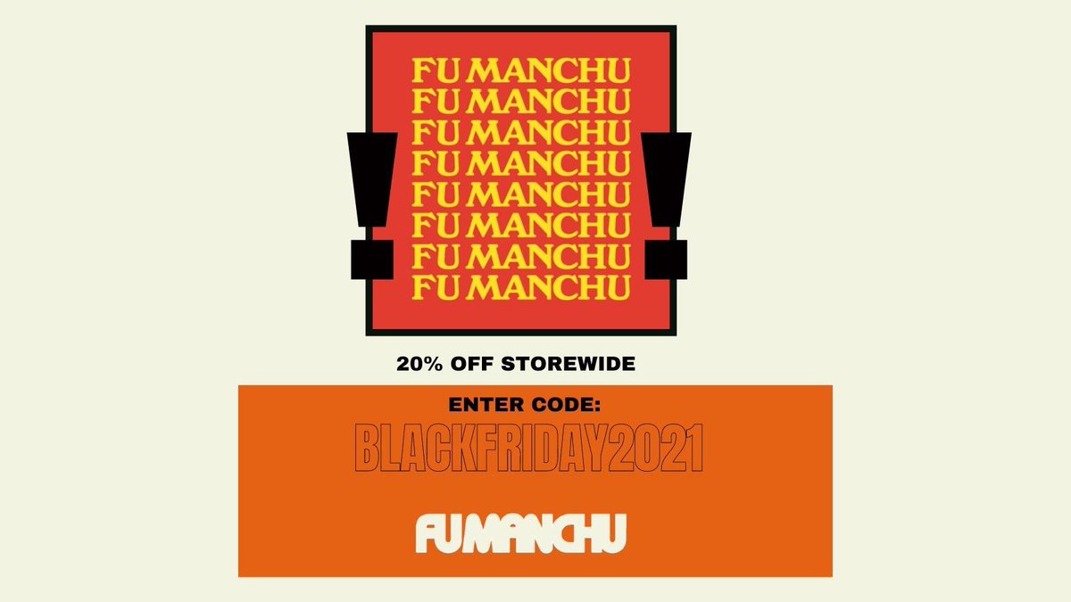 Starting at 12am PT through Cyber Monday fu-manchu.backstreetmerch.com