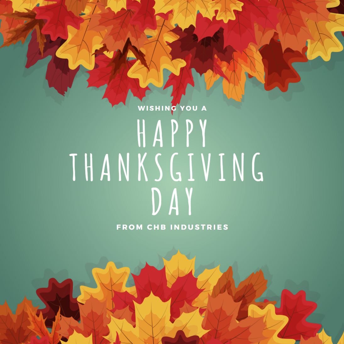 CHBIndustries's tweet photo. CHB Industries wishes you and your family a Happy Thanksgiving! We are thankful for you! https://t.co/Gh7CMXbk2X