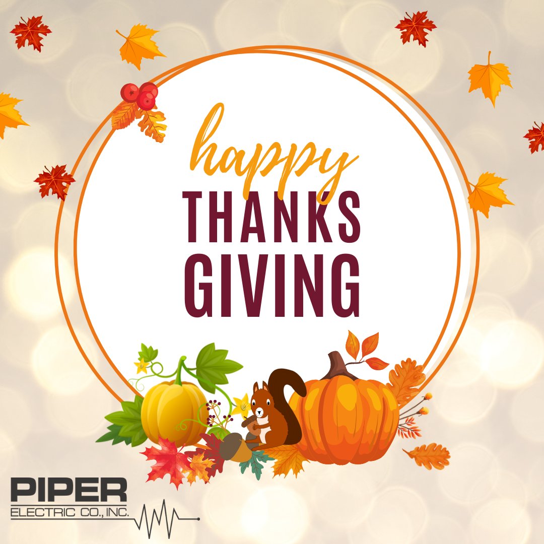 PiperElectric's tweet photo. Happy Thanksgiving! We are so blessed to have amazing customers, employees and a community that surrounds us. Enjoy your day!

#Thanksgiving #Blessings #GiveThanks #PowerPerformanceTeam https://t.co/sAt00DhWn3