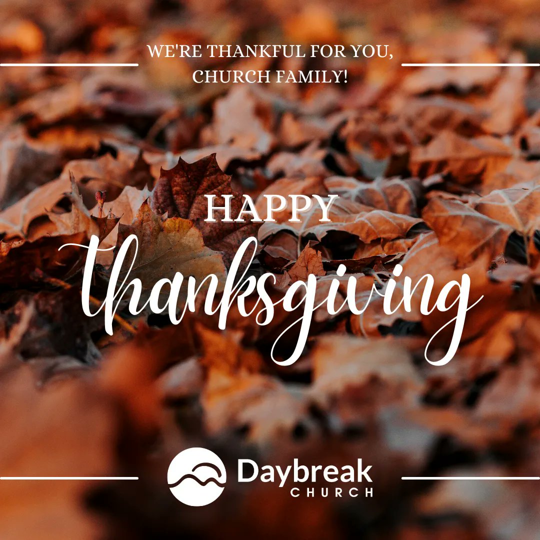 daybreakweb's tweet photo. We're SO grateful to be part of a church family who's SO passionate about helping people discover &amp; deepen a life-changing relationship with Jesus! #FamilyOnMission #HappyThanksgiving https://t.co/hv67PcKoMk
