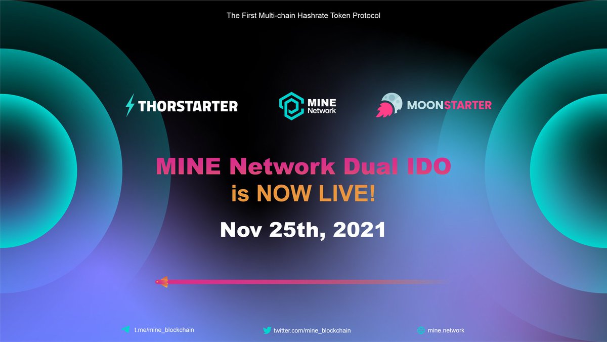 mine_blockchain's tweet photo. 📢 DUAL IDO is NOW LIVE on both @thorstarter and @moonstarter_off!

⚡️The time has come ⚡️

📅 Dual IDO Date and Time: Nov 25th, 2021 at 3 PM UTC

MINE Network's Community Telegram Channel will be MUTED for the remainder of the token sale and distribution period. https://t.co/reuEttfDIR