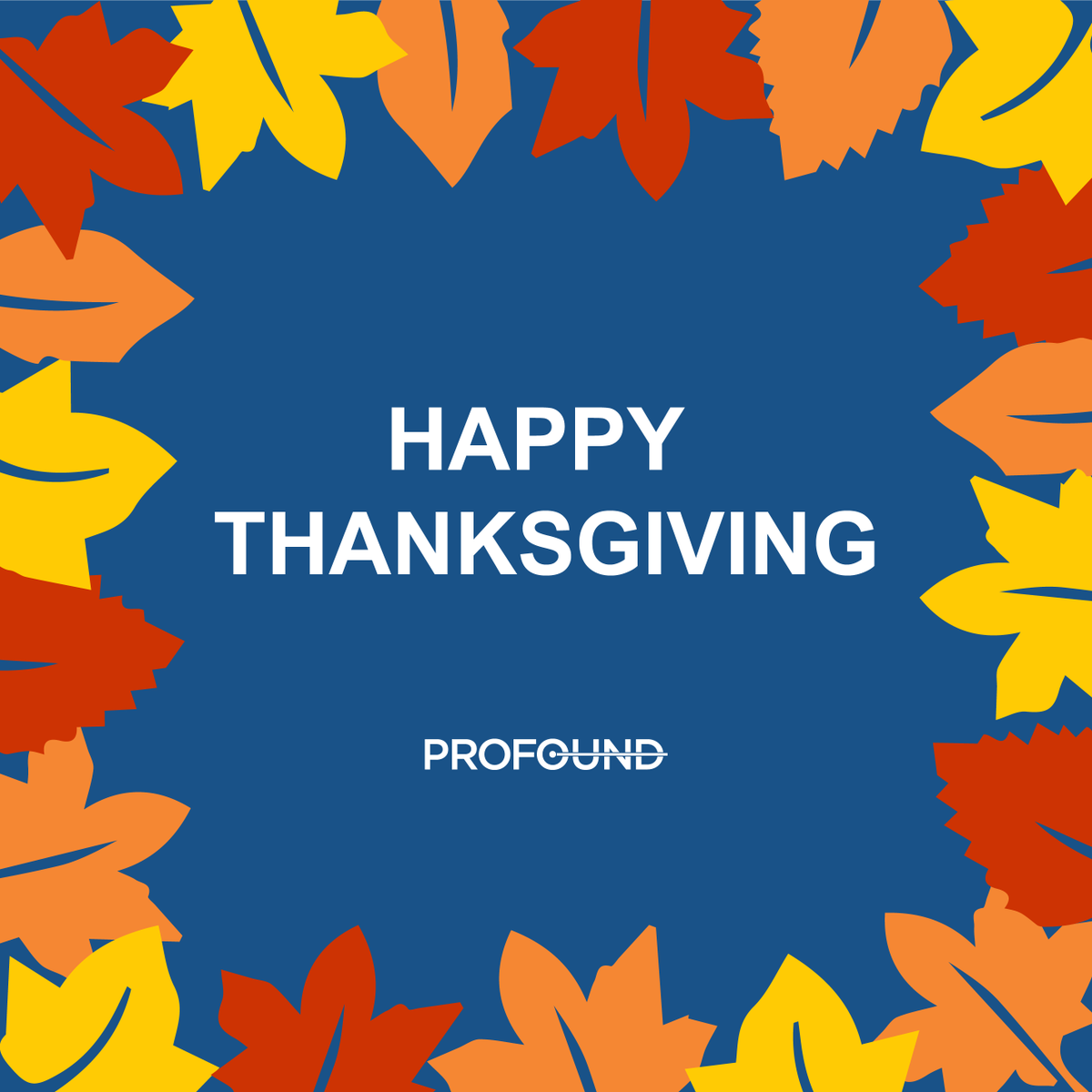 ProfoundMedical's tweet photo. On behalf of Profound Medical, we would like to wish you all a #happythanksgiving!

#thanksgiving #bethankful #profoud #liveaprofoundlife https://t.co/exkZd7IWvc