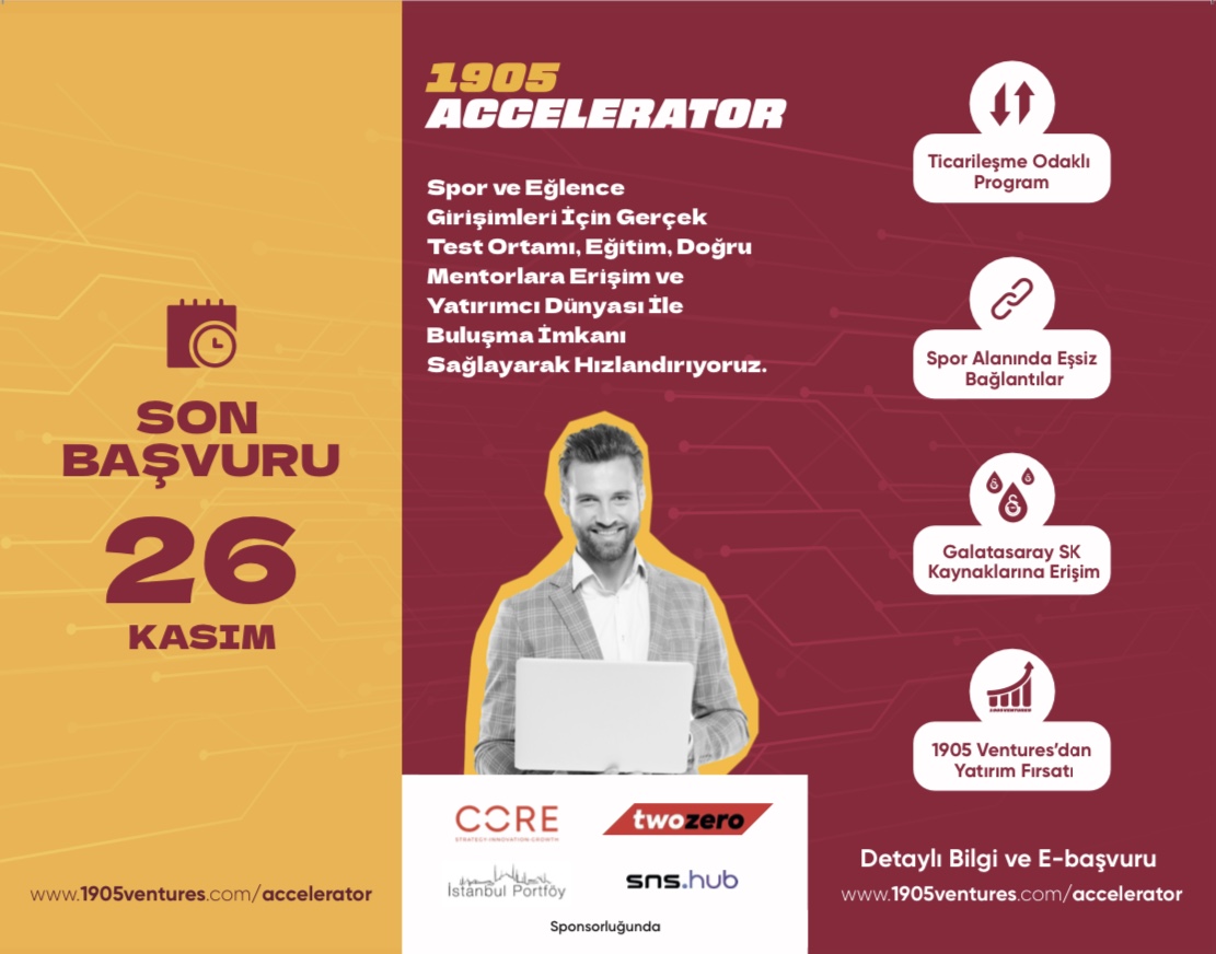 Core Strateji tarafından yürütülen, Galatasaray destekli 1905 Accelerator’ın başvurularını 5 Aralık’a kadar uzattık!
Spor, eğlence ve medya girişimlerinin eğitim, mentorluk ve Galatasaray kaynaklarından faydalanabileceği programa hemen başvurun ve yatırım alma imkanı yakalayın!