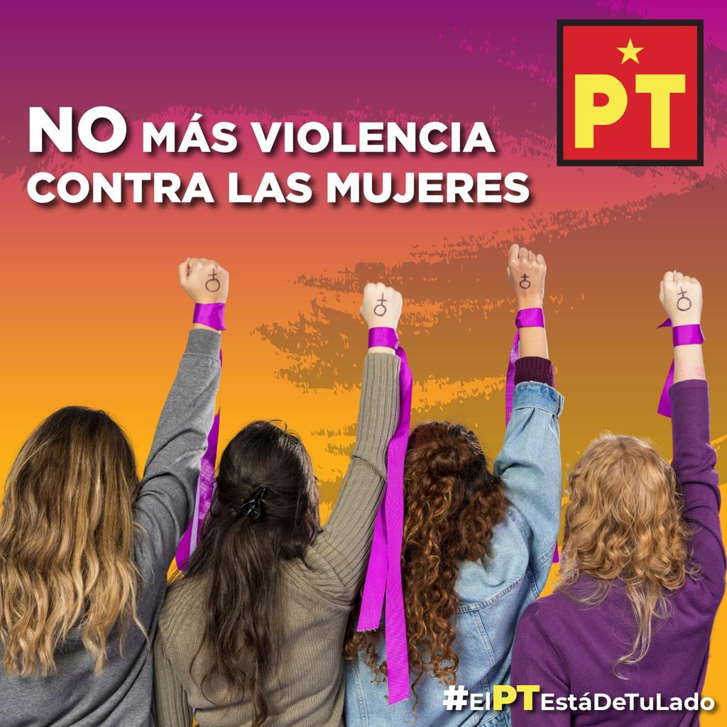 El #25N es el Día Internacional de la Eliminación de la Violencia contra la Mujer.
En el PT sumamos esfuerzos para construir una sociedad, justa, libre y segura para ellas. 
#NiUnaMenos #SomosPT