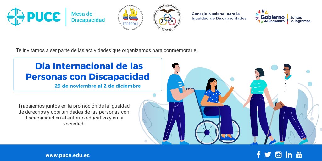 PUCE_Ecuador's tweet photo. 🆕 Te invitamos a ser parte de las actividades que organizamos para conmemorar el Día Internacional de las Personas con Discapacidad.

📆 Del 29 de noviembre al 02 de diciembre de 2021
📌 Más información en Conexión PUCE ➡️ https://t.co/f42v4HhkZ4 https://t.co/R4qaNzqjQi