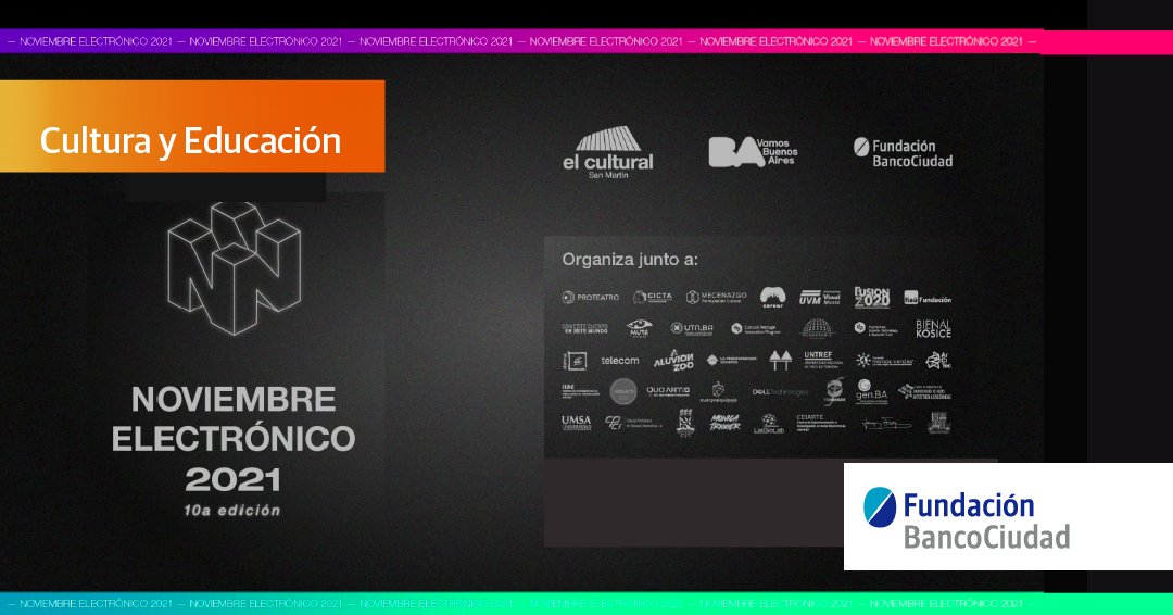 Fundabcociudad's tweet photo. Desde el 19 y durante 9 días en el Centro Cultural San Martín la Fundación Banco Ciudad patrocina Noviembre Electrónico, un evento que reúne a artistas, desarrolladores, investigadores y científicos. 

La entrada es gratuita. No te lo pierdas! https://t.co/ZrsKAciZeK