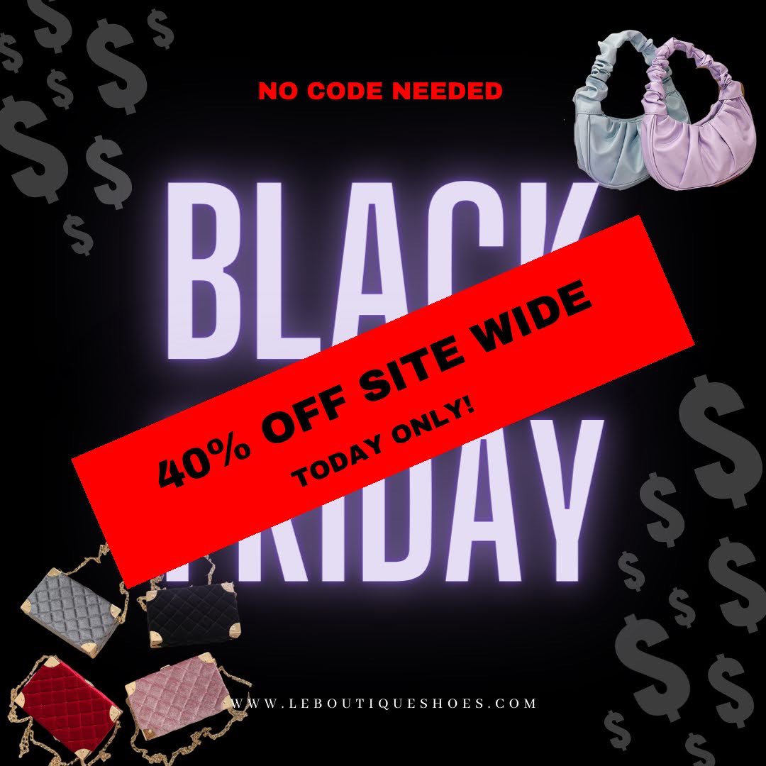 Happy American Thanksgiving Everyone!

Our Black Friday sale has started early 40% off site-wide!
Leboutiqueshoes.com