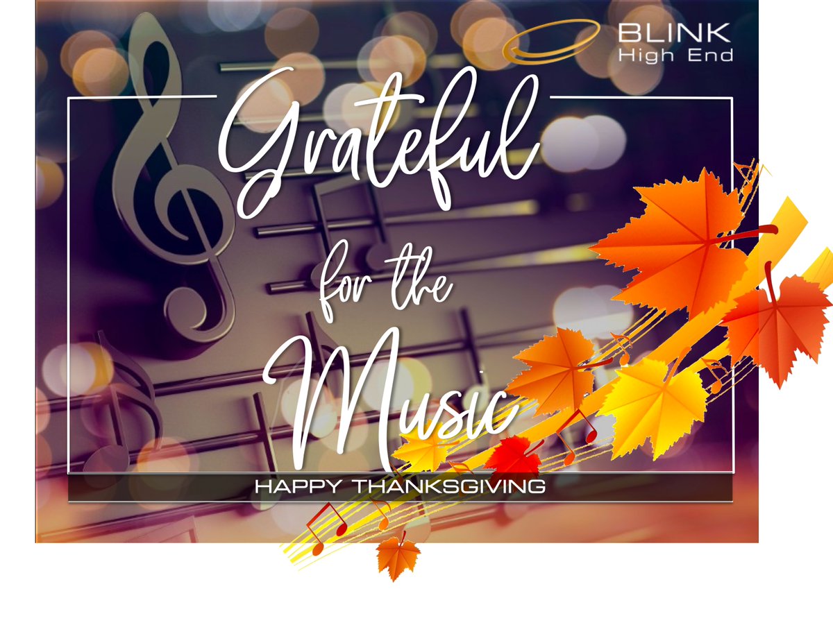 BlinkHighEnd's tweet photo. We are grateful for you and the music in our lives.
Music brings us together; music heals, energizes, moves, nurtures, evokes pleasant memories and creates new ones.
Happy Thanksgiving to you and your dear ones! https://t.co/0xtruaPz90