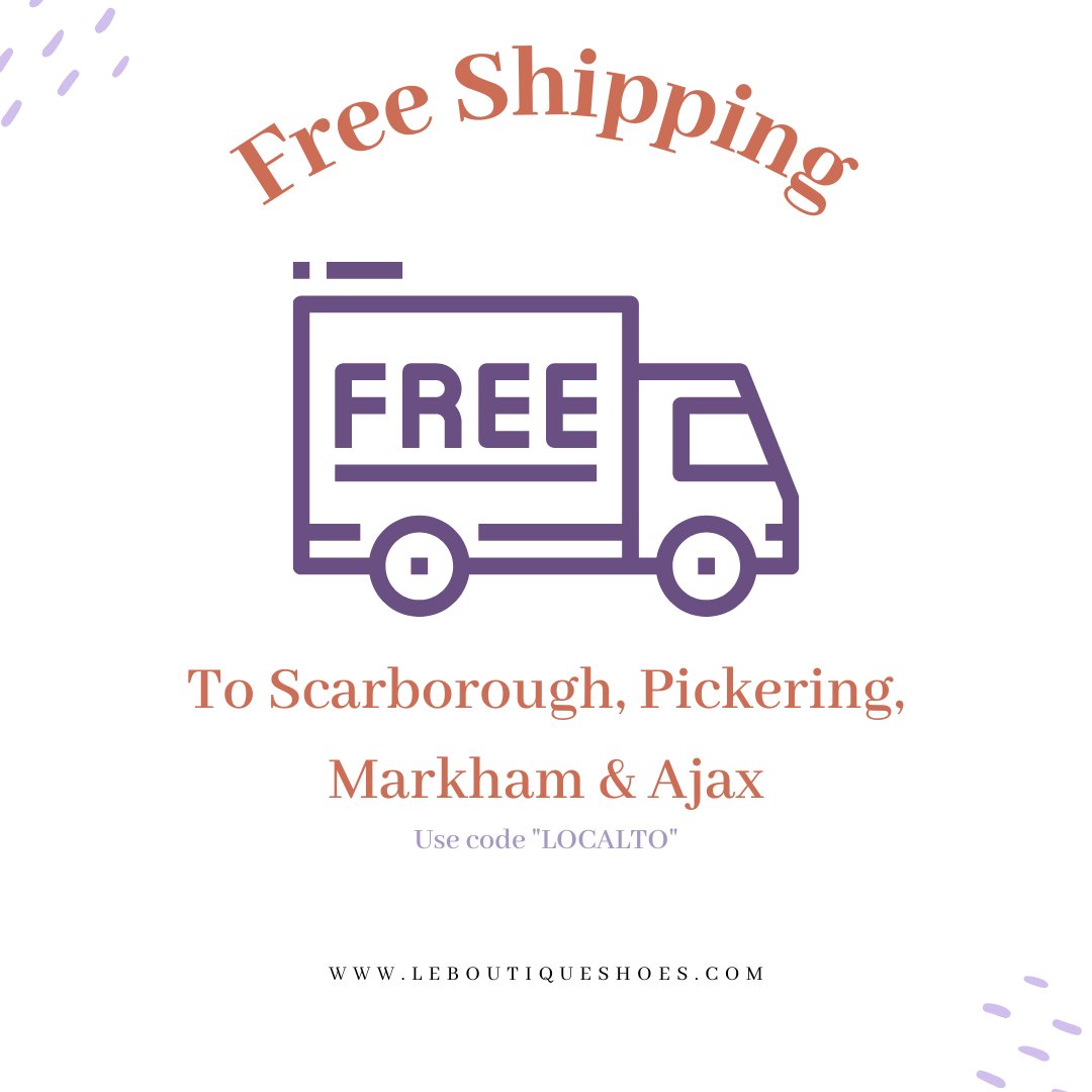 Also, remember FREE Shipping to Scarborough, Pickering, Markham &amp; Ajax addresses!

use CODE:LOCALTO

leboutiqueshoes.com