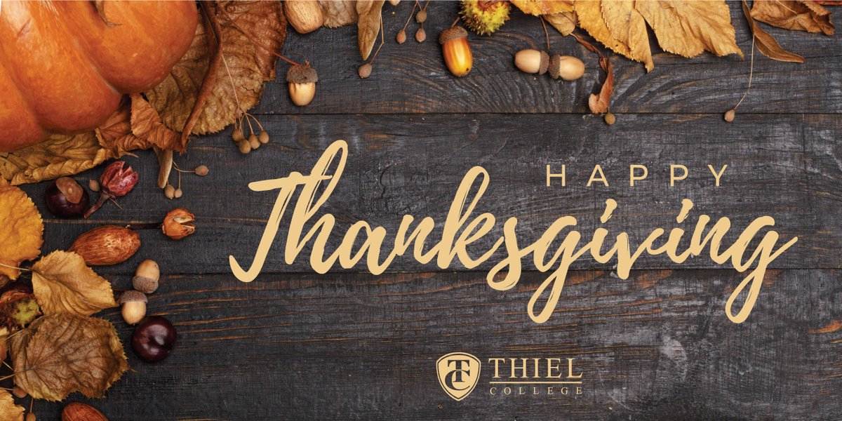 thielcollege's tweet photo. From all of us at @thielcollege, we wish you a very happy and blessed #Thanksgiving! https://t.co/pHtZzJUSAl