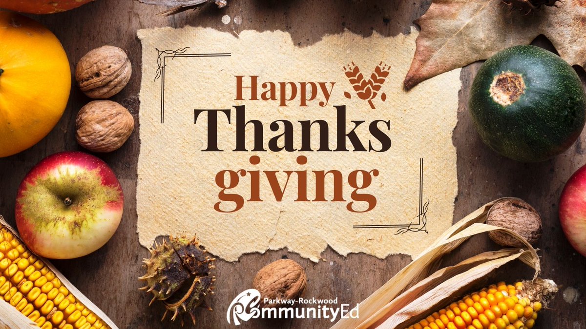 On behalf of all of us at Community Ed, we want to wish you and your family a safe, healthy and Happy Thanksgiving!