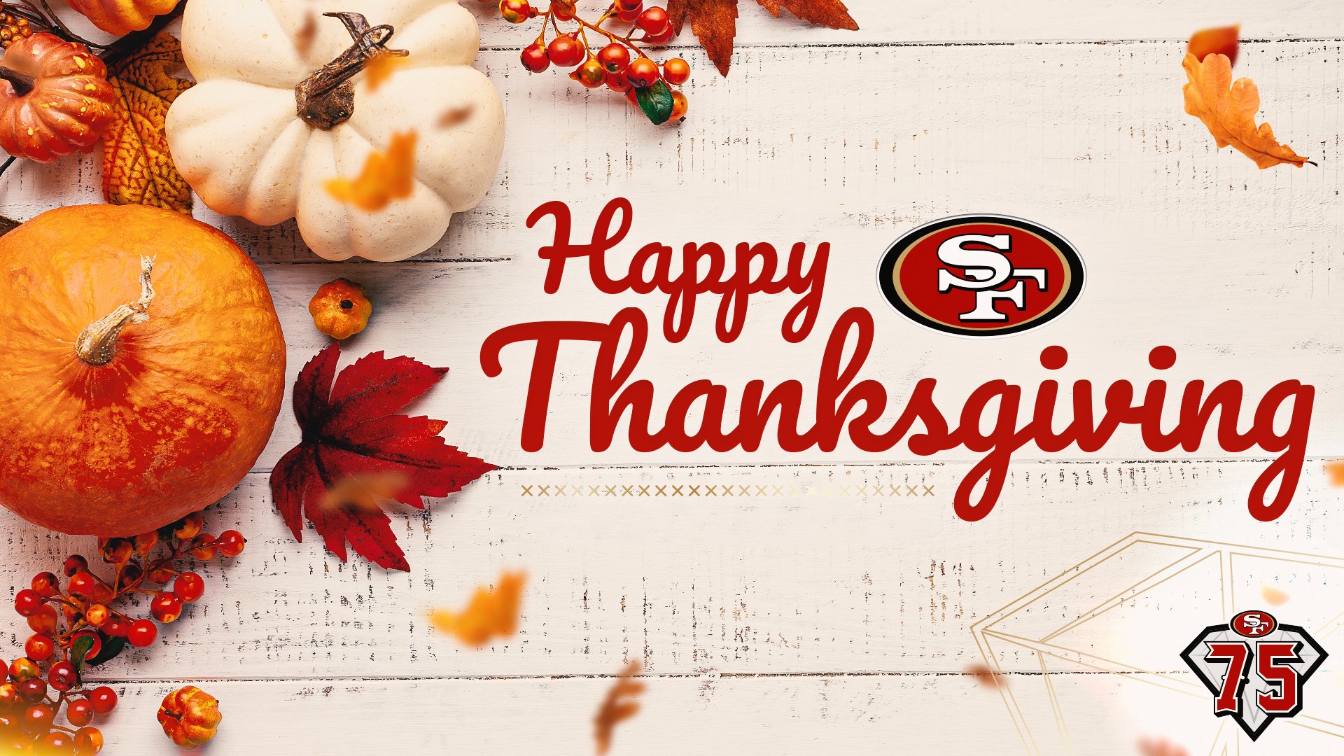 San Francisco 49ers on X: 'Happy Thanksgiving Faithful! 