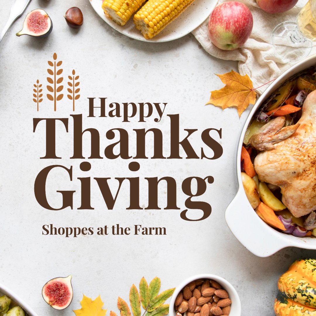 ShoppesatFarm's tweet photo. Happy Thanksgiving from all of us at Shoppes at the Farm! 🦃 https://t.co/tubcapzBZ8