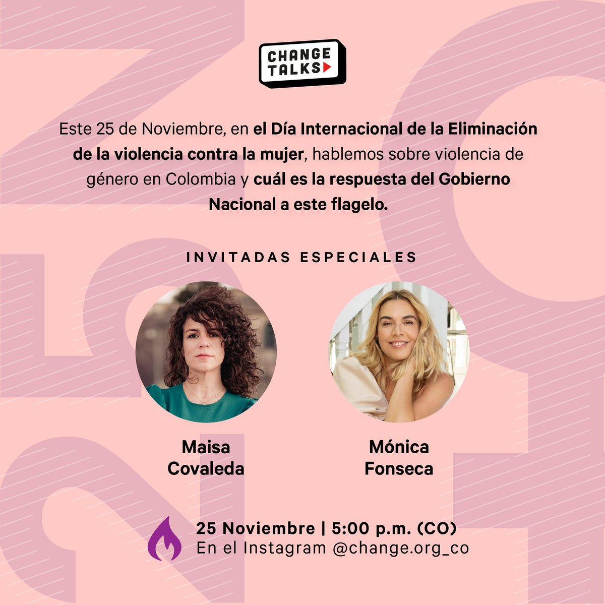 ChangeorgCO's tweet photo. Hoy en el #DíaContralaViolenciadeGenero estaremos en Instagram hablando con @maisacovaleda y @FonsecaMonica sobre violencia de género en Colombia y la respuesta del Gobierno a este flagelo. La cita es a las 5 p.m. en 👉🏽https://t.co/Ps6CTg20gI ¡Únete y RT! 💜 https://t.co/eYfkBVeSJd