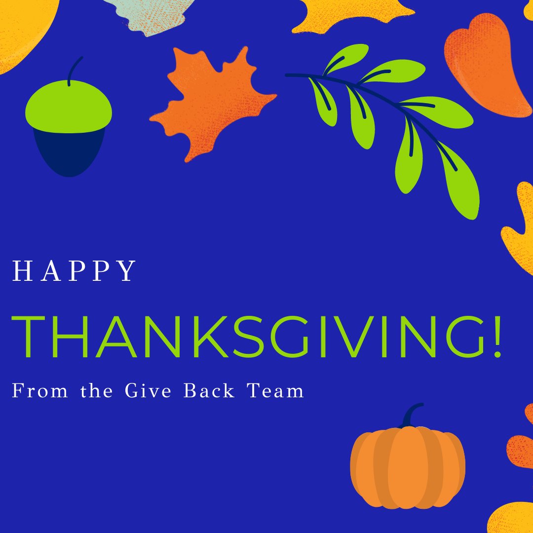 Happy Thanksgiving, Give Back Team family! We are so thankful for everyone that has helped us live our dreams – helping people find homes and helping our community. Have the best Thanksgiving with your family and friends 💙 #thanksgiving2021 #thanksgiving