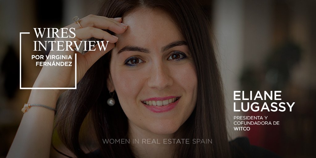 WIRES_Spain's tweet photo. NUEVO POST. Hoy en #ElBlogdeWIRES entrevistamos a Elaine Lugassy, presidenta y co-fundadora de la #PropTech @Witco_io. 
¡No te pierdas nuestra charla!
👉🏻 https://t.co/XDudPZSOgP
#JuntosSumamosMas https://t.co/1bS5k0bENh