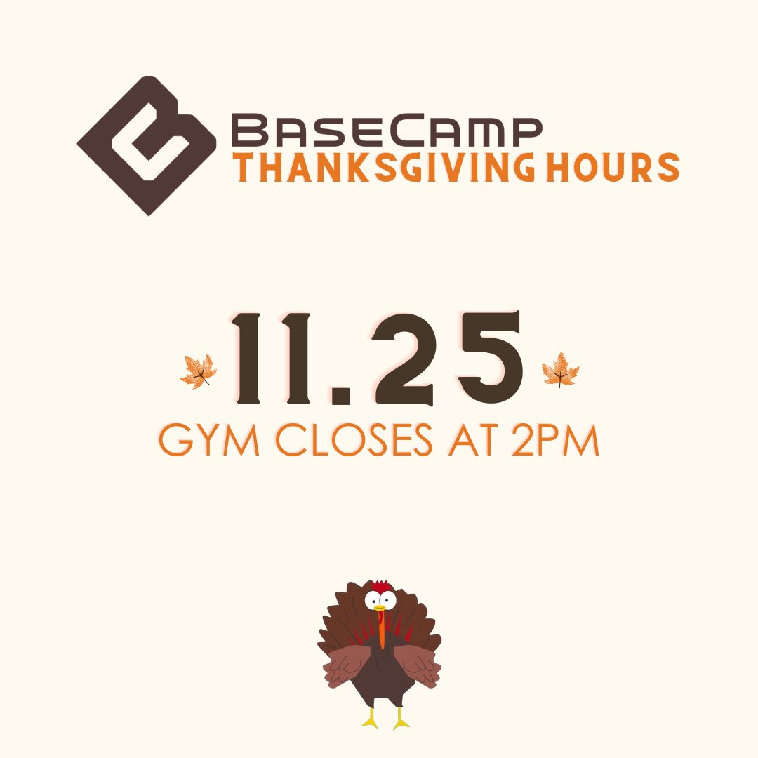 BaseCampReno's tweet photo. Happy Thanksgiving #BaseCampReno Fam! 🦃 In honor of the holiday we will be closing early today at 2pm. See you back tomorrow for regular operating hours! https://t.co/mxzk0hUAEC