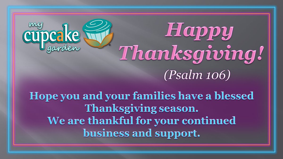 MyCupcakeGarden's tweet photo. ALWAYS GRATEFUL for your continued business &amp; support🧁!
→ Hope you ALL have a HAPPY THANKSGIVING!!!!

#HappyThanksgiving #HappyThanksgiving2021 https://t.co/mUtyxsN1RS