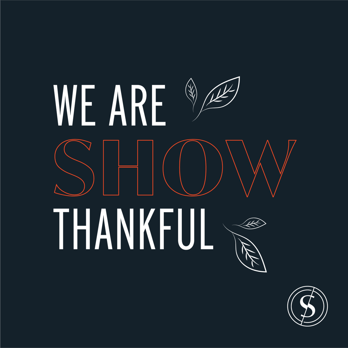 We are so thankful for all of our customers, partners, friends and family. The Show Strategy Team would like to wish you and yours a happy, healthy and safe Thanksgiving!