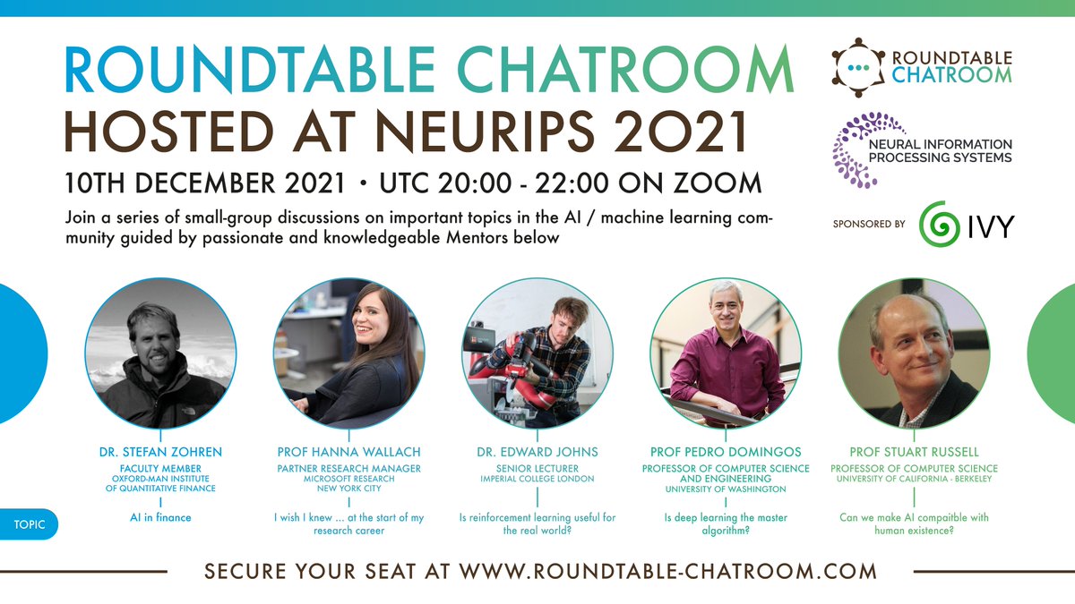 RoundtableChat1's tweet image. 🥳 We are proud to present our second event of #RoundtableChatroom at #NeurIPS2021 @NeurIPSConf  sponsored by @ivythread !
Save the date: 8-10PM GMT FRI 10 DEC, 2021 (ZOOM)
Sign-up: roundtable-chatroom.com

Each discussion topic will be guided by a knowledgeable Mentor below ⬇️