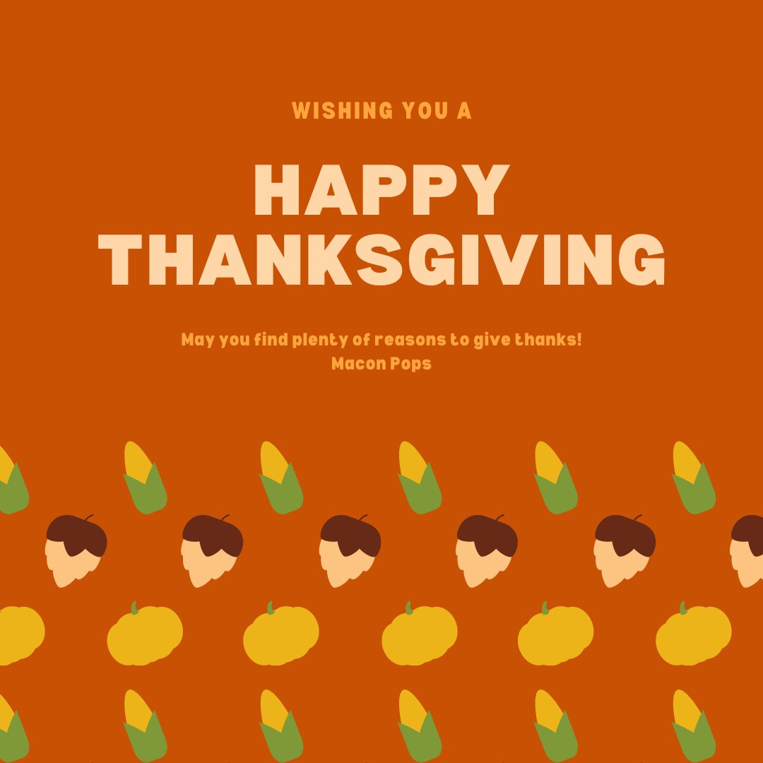 MaconPops's tweet photo. Happy Thanksgiving from Macon Pops!! #maconpops #Season9 #thanksgiving https://t.co/2nVJ4IzgfF